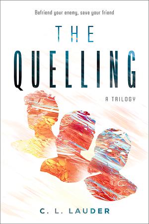 The Quelling by C.L. Lauder