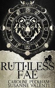 Ruthless Fae by Caroline Peckham, Susanne Valenti