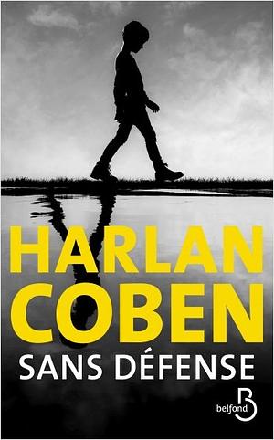 Sans défense by Harlan Coben