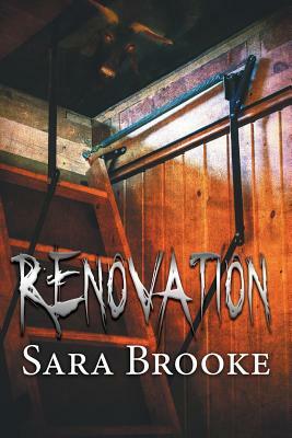 Renovation by Sara Brooke