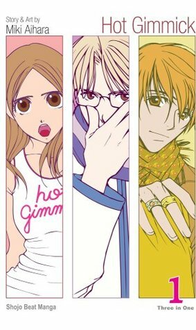 Hot Gimmick, Volume 1 by Miki Aihara