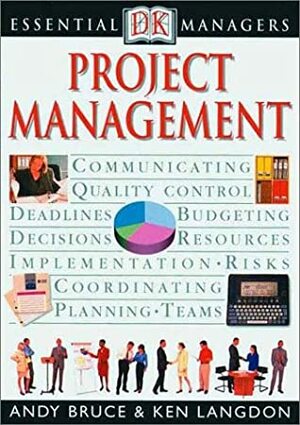 Project Management by Andy Bruce, Ken Langdon
