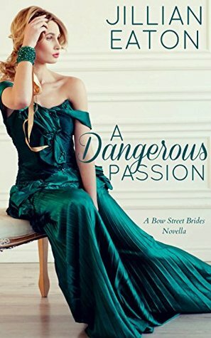 A Dangerous Passion by Jillian Eaton