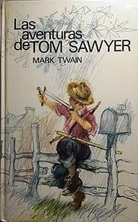 Las aventuras de Tom Sawyer by Mark Twain