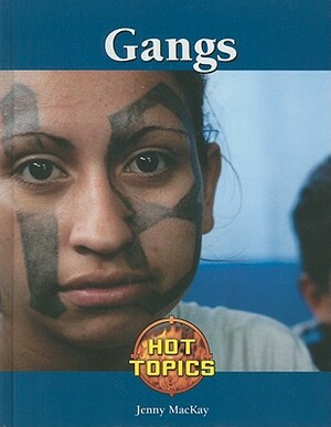Gangs by Jenny MacKay