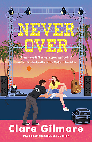 Never Over by Clare Gilmore