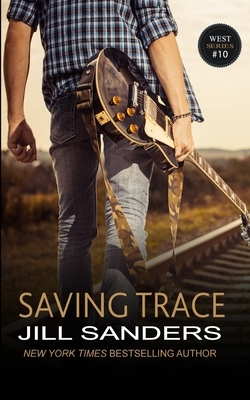 Saving Trace by Jill Sanders