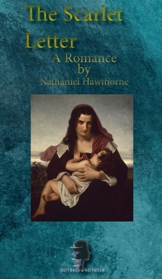 The Scarlet Letter by Nathaniel Hawthorne