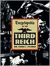 Encyclopedia of the Third Reich by Louis L. Snyder