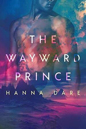 The Wayward Prince by Hanna Dare