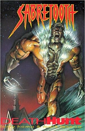 Sabretooth: DeathHunt by Larry Hama, Mark Texeira