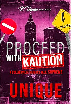 Proceed with Kaution: Supreme by Unique.