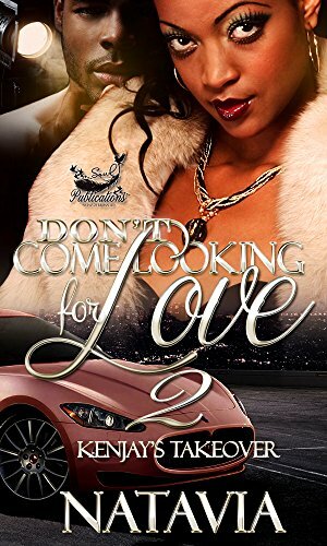Don't Come Looking for Love 2 by Natavia