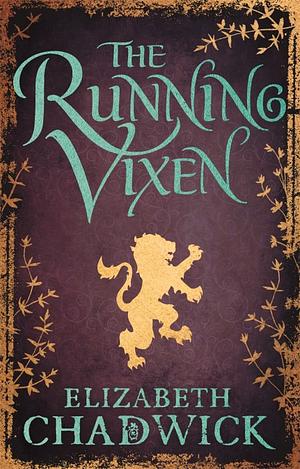 The Running Vixen by Elizabeth Chadwick