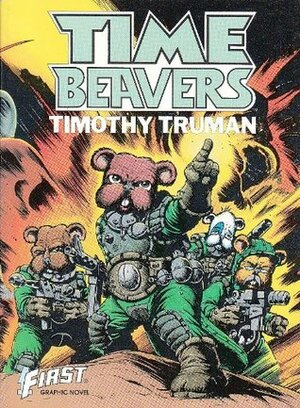 Time Beavers by Mark Acres, Timothy Truman