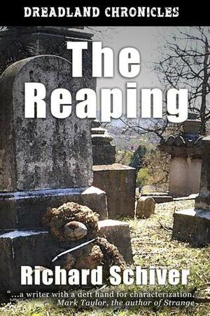 The Reaping by Richard Schiver