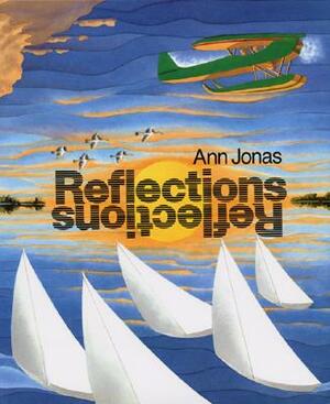 Reflections by Ann Jonas