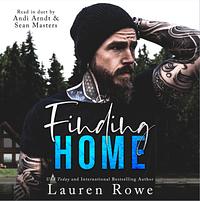 Finding Home: A small town, single dad, rockstar romance by Lauren Rowe