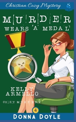 Murder Wears a Medal by Donna Doyle