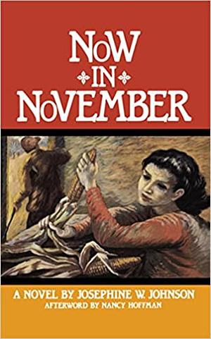 Now in November by Josephine Winslow Johnson