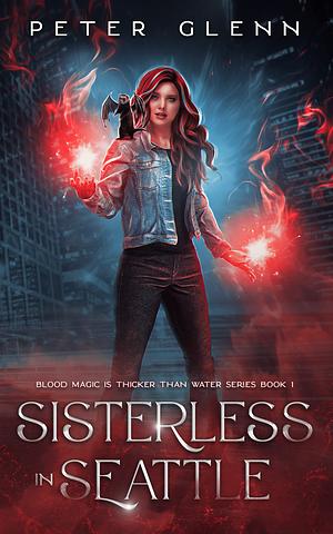 Sisterless in Seattle by Peter Glenn