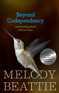 Beyond Codependency: And Getting Better All the Time by Melody Beattie