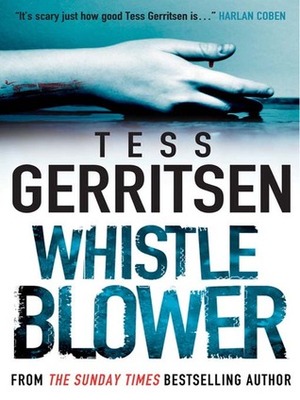 Whistleblower by Tess Gerritsen