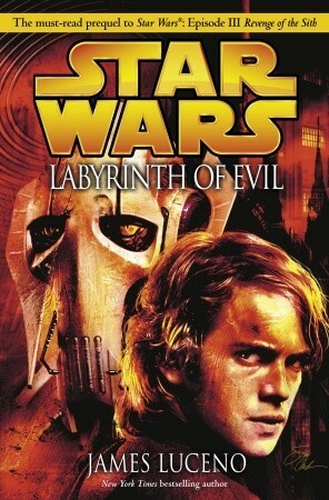 Star Wars: Labyrinth of Evil by James Luceno