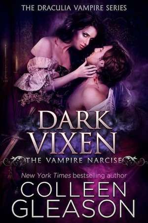 Dark Vixen: The Vampire Narcise by Colleen Gleason