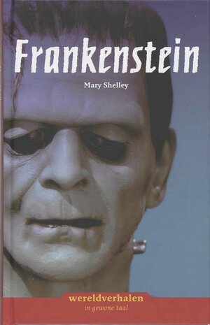 Frankenstein by Mary Shelley