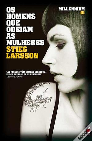 Os Homens Que Odeiam as Mulheres by Stieg Larsson