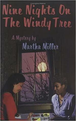 Nine Nights on the Windy Tree by Martha Miller