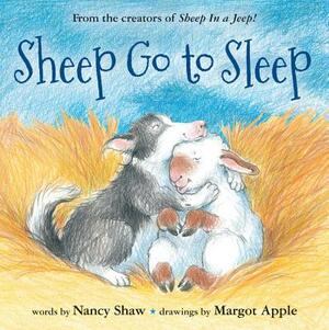 Sheep Go to Sleep by Nancy E. Shaw