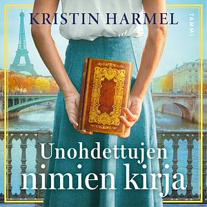 Unohdettujen nimien kirja by Kristin Harmel
