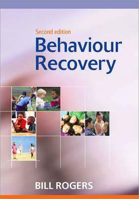 Behaviour Recovery by Bill Rogers
