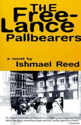 The Free-Lance Pallbearers by Ishmael Reed