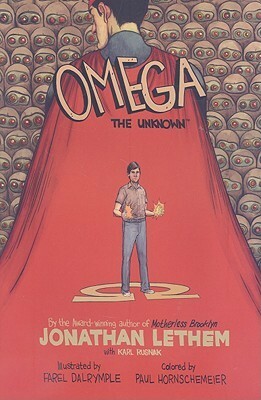 Omega the Unknown by Farel Dalrymple, Jonathan Lethem, Paul Hornschemeier, Karl Rusnak, Gary Panter