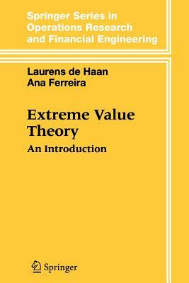 Extreme Value Theory: An Introduction by Laurens de Haan, Ana Ferreira