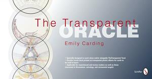 The Transparent Oracle [With Circular Oracle Deck on Transparent Plastic and Reading Cloth] by Emily Carding