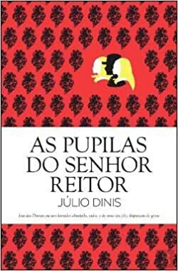 As Pupilas do Senhor Reitor by Júlio Dinis