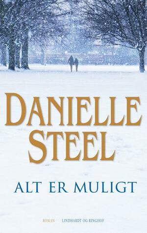 Alt er muligt by Danielle Steel