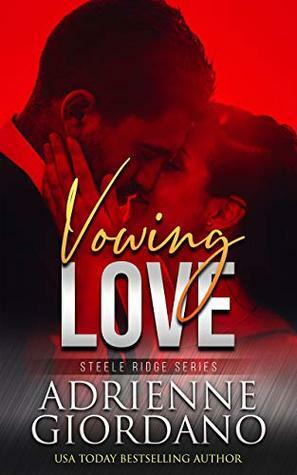 Vowing Love by Adrienne Giordano
