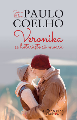 Veronica se hotaraste is a moara.  by Paulo Coelho