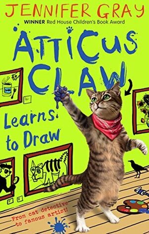 Atticus Claw Learns to Draw by Jennifer Gray