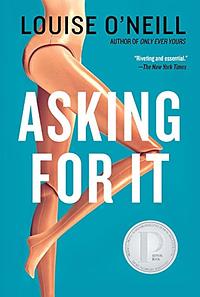 Asking For It by Louise O'Neill