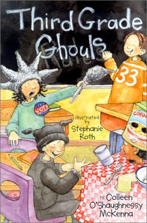 Third Grade Ghouls by Colleen O'Shaughnessy McKenna