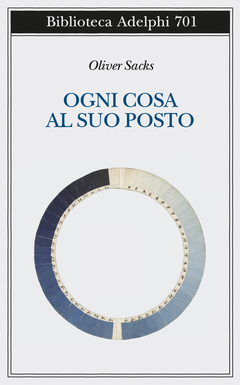 Ogni cosa al suo posto by Isabella C. Blum, Oliver Sacks