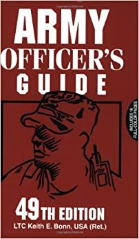 Army Officer's Guide: 49th by Keith E. Bonn