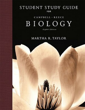 Student Study Guide for Biology by Neil A. Campbell, Martha R. Taylor