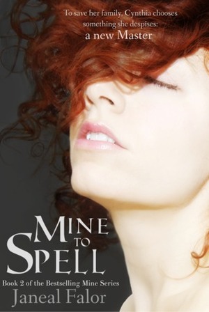 Mine to Spell by Janeal Falor